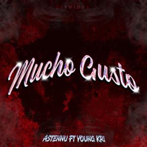 MUCHO GUSTO (feat. YOUNG KRI) [Explicit]