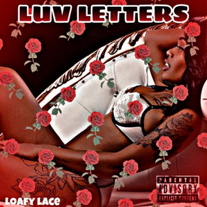 LUV LETTERS (Explicit)