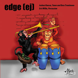 Trombone and Percussion Recital: Hauser, Joshua / Willie, Eric - BRISTOL, D. / DALE, A. / KRAFT, W. / GOLDSTEIN, P. / DANNER, G. (edge/ej)