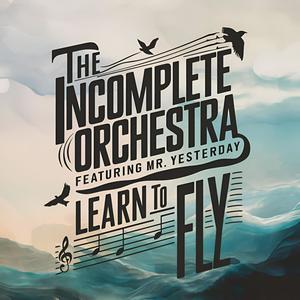 Learn To Fly (feat. Mr. Yesterday) (Outrun Edition)