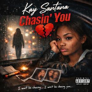 Chasin' You (Explicit)