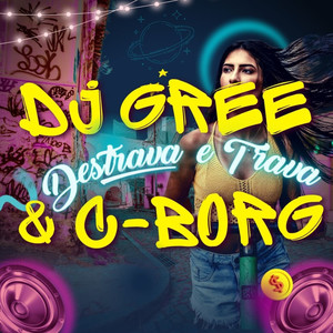 Destrava e Trava (Explicit)