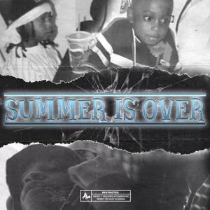 Summer Is Over (Explicit)