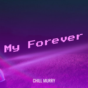 My Forever (Explicit)