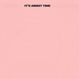 It's About Time
