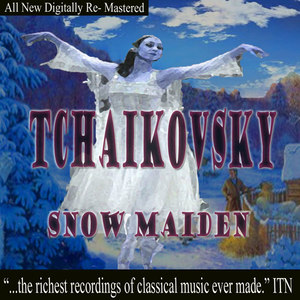 Tchaikovsky: Snow Maiden