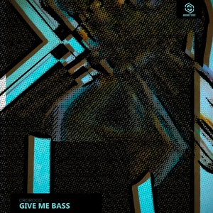 Give Me Bass