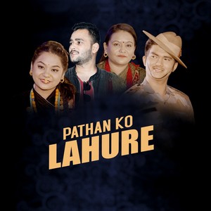 Pathan Ko Lahure