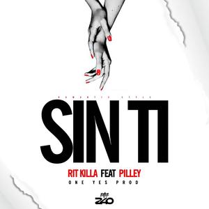 sin ti(feat. RL Killah) (Explicit)