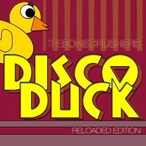 Disco Duck (Reloaded Edition) [Explicit]
