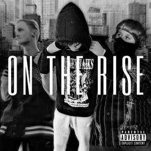 ON THE RISE (feat. 7AG Hedge & Lil☆Butter) (Explicit)