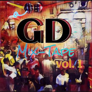 A GD Mix-tape V. 1 (Explicit)