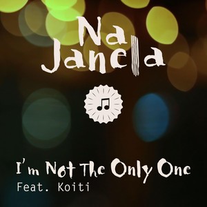 I'm Not the Only One(feat. Koiti)