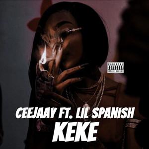 KeKe (feat. Lil Spanish) (Explicit)