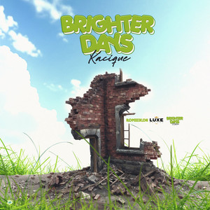 Brighter Days (Explicit)