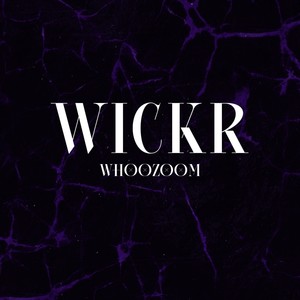 WICKR (Explicit)