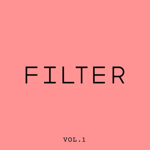 FILTER Vol. 1