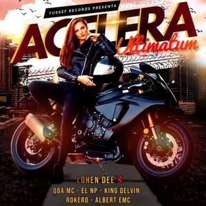 Acelera (feat. Qba Mc, EL NP, KING DELVIN, ROKERO & Albert EMC) (Ultimatum) (Explicit)