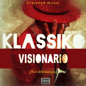 Visionario (feat. Ak47 El Prodigio) [Explicit]