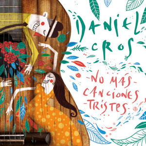 Daniel Cros - Que Venís, que te Vas