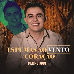 Espumas ao Vento / Coração(Ao Vivo)