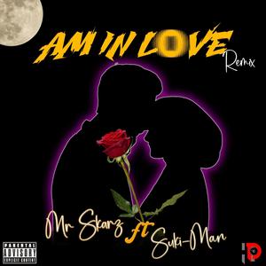 Am In Love (feat. suki-man) [Remix]