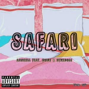 Safari (feat. Anvieell & Nykeboss) [Explicit]