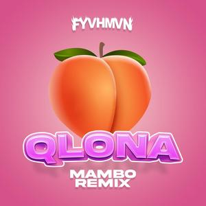 QLONA (Mambo Remix) [Explicit]