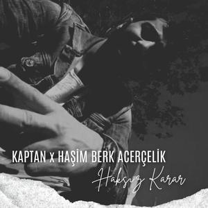 Haksız Karar (feat. Haşim Berk Acerçelik)