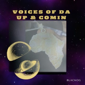 Voices of Da up & Comin (Explicit)