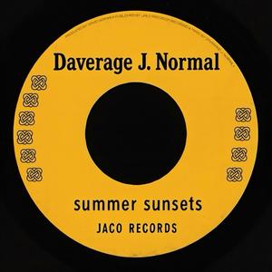 Daverage J. Normal - Summer Sunsets (feat. Daverage J. Normal)