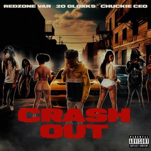 Crash out (feat. 20Gloxks & Chuckie Ceo) (Explicit)