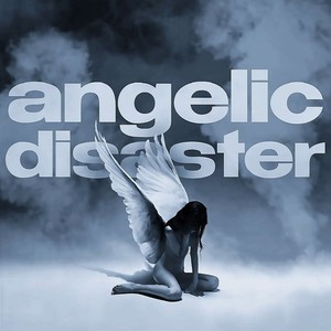 AngelicDisaster (Explicit)