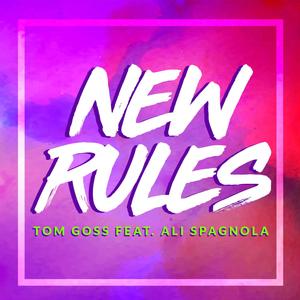 New Rules (feat. Ali Spagnola)