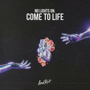 Come To Life