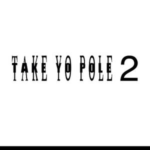 Take Yo Pole (feat. Varrfrmdap) (Explicit)
