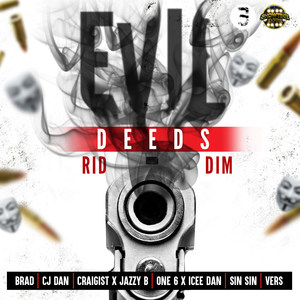 Evil Deeds Riddim