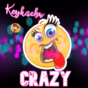 crazy(explicit)