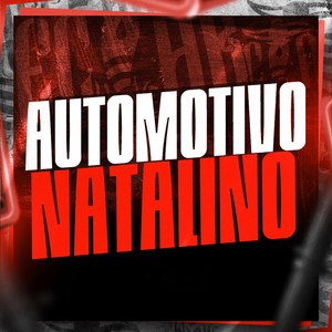 Automotivo Natalino (Explicit)