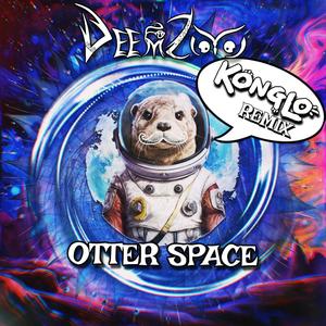 Otter Space (Konglo Remix)