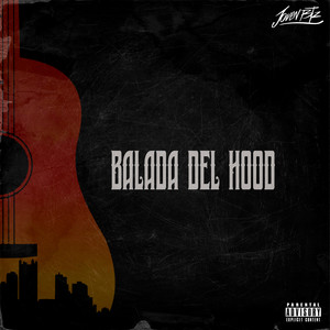 Balada del Hood (Explicit)