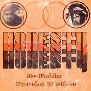 Honesty (feat. Spooks McGhie) [Explicit]