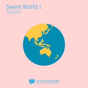 Sweet World！