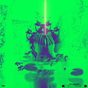 Not Enough (Explicit)