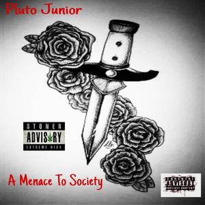 A Menace To Society (Explicit)