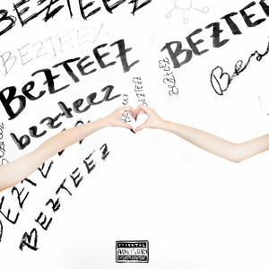 Bezteez (Explicit)