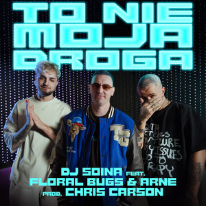 To Nie Moja Droga (single version|Explicit)