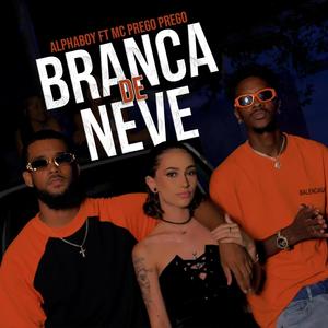 Branca De Neve (feat. Mc Prego Prego) [Explicit]