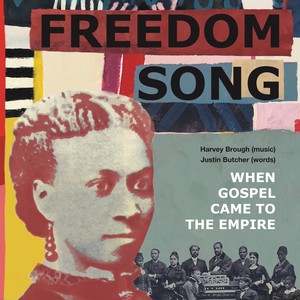 Freedom Song: When Gospel Came to Empire