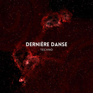 Dernière danse - Techno